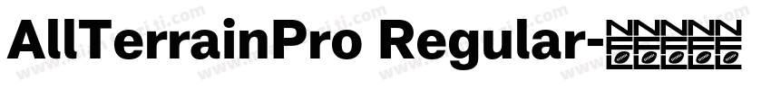 AllTerrainPro Regular字体转换